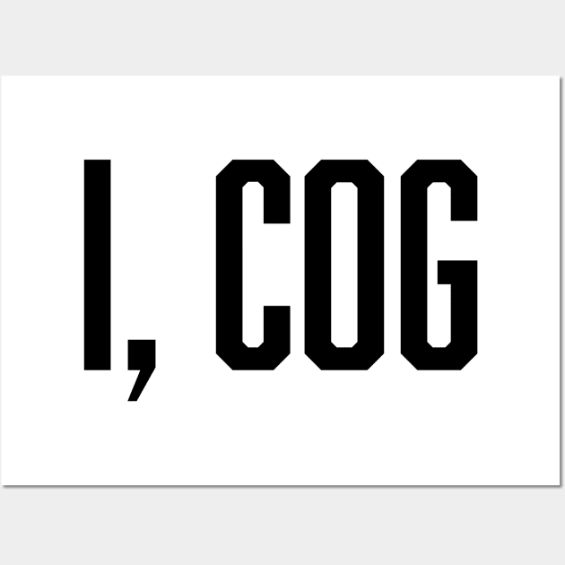 I, COG - Jamie Tartt's Life Lesson - Black Wall Art by Led Tasso